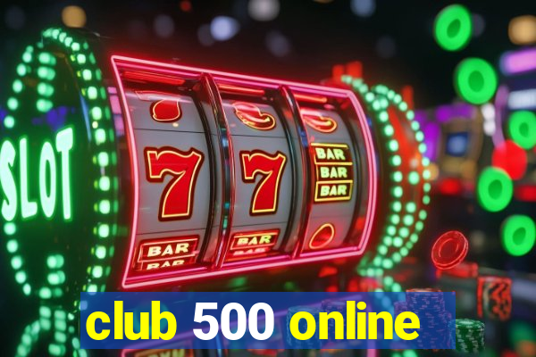 club 500 online